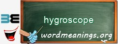 WordMeaning blackboard for hygroscope